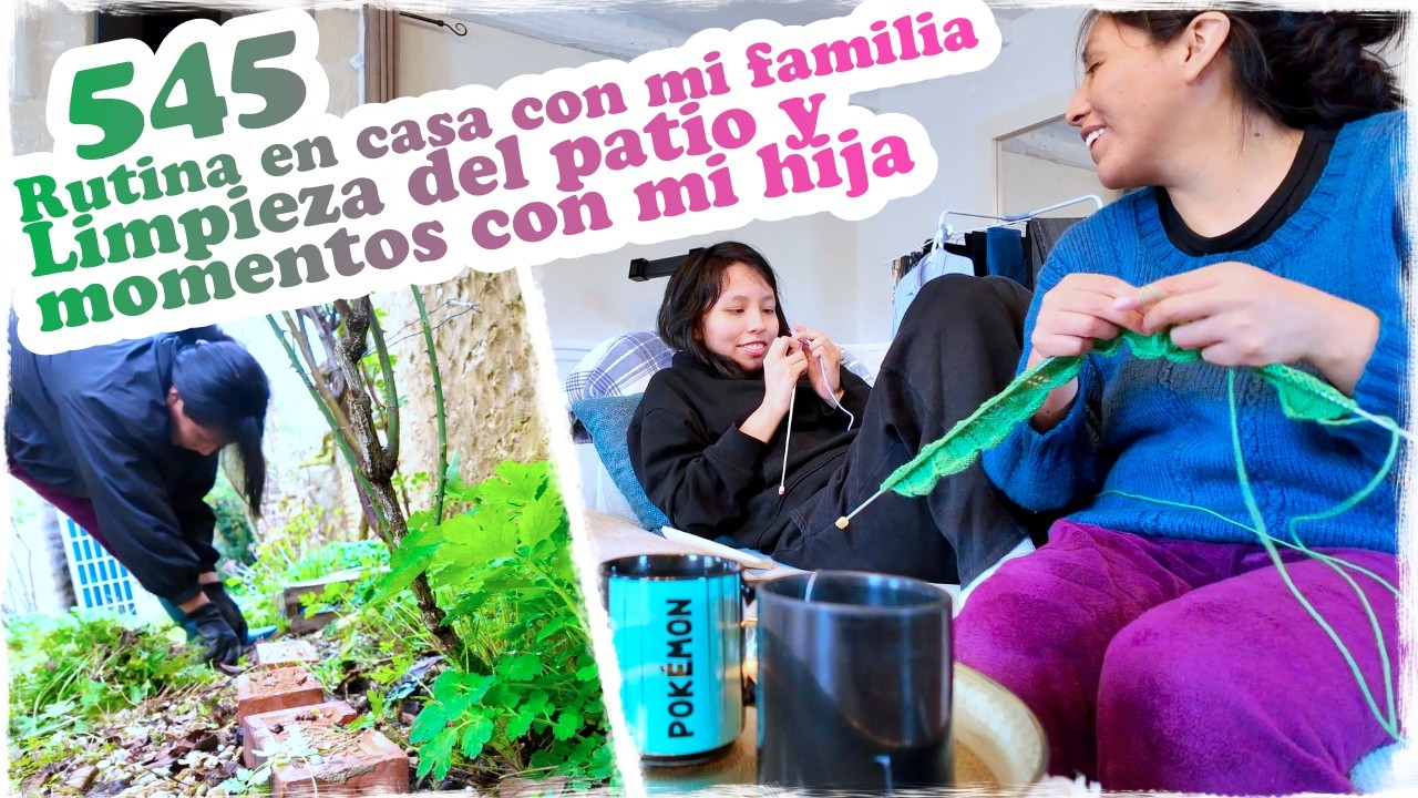 🏡 Rutina en casa con mi familia, limpieza del patio y momentos con mi hija 🏡 ~ Mandarina con Mate