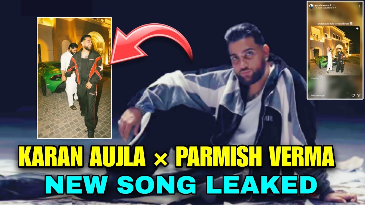 Karan Aujla × Parmish Verma | New Song Leak | Karan Aujla New Song | 5-7 Karan Aujla | Gangsta Drip