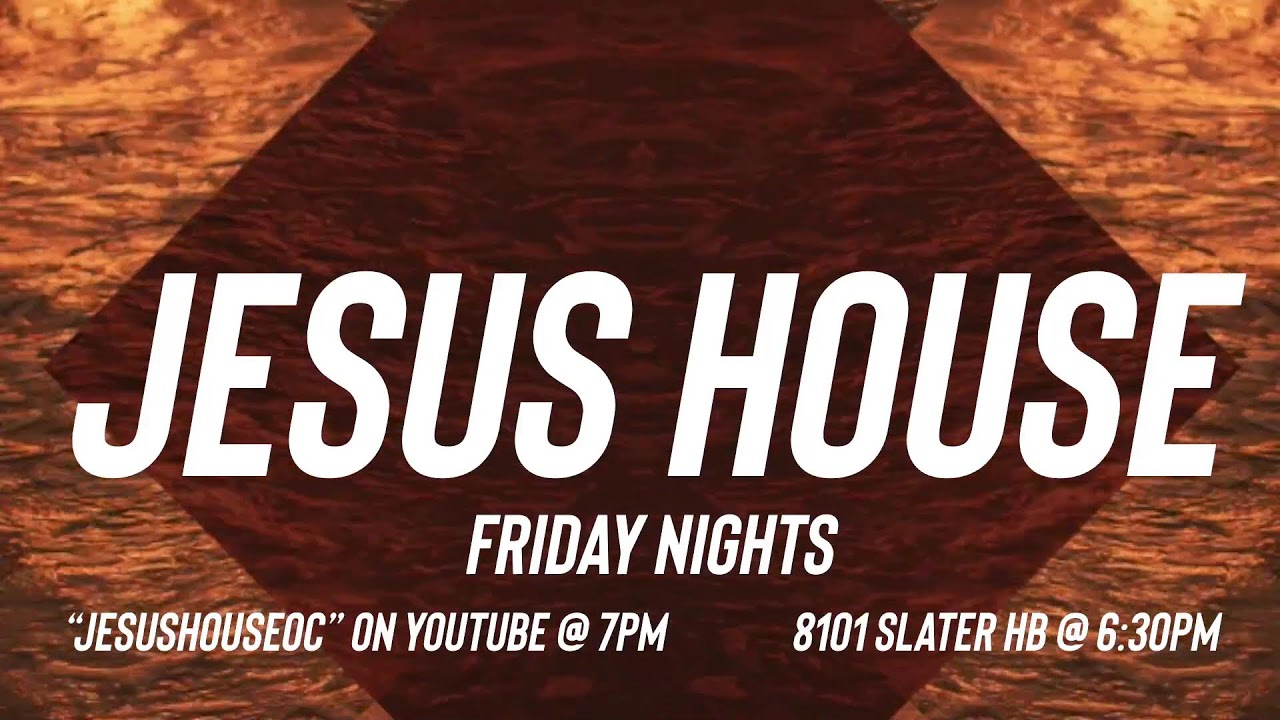 Jesus House OC Friday Night Service