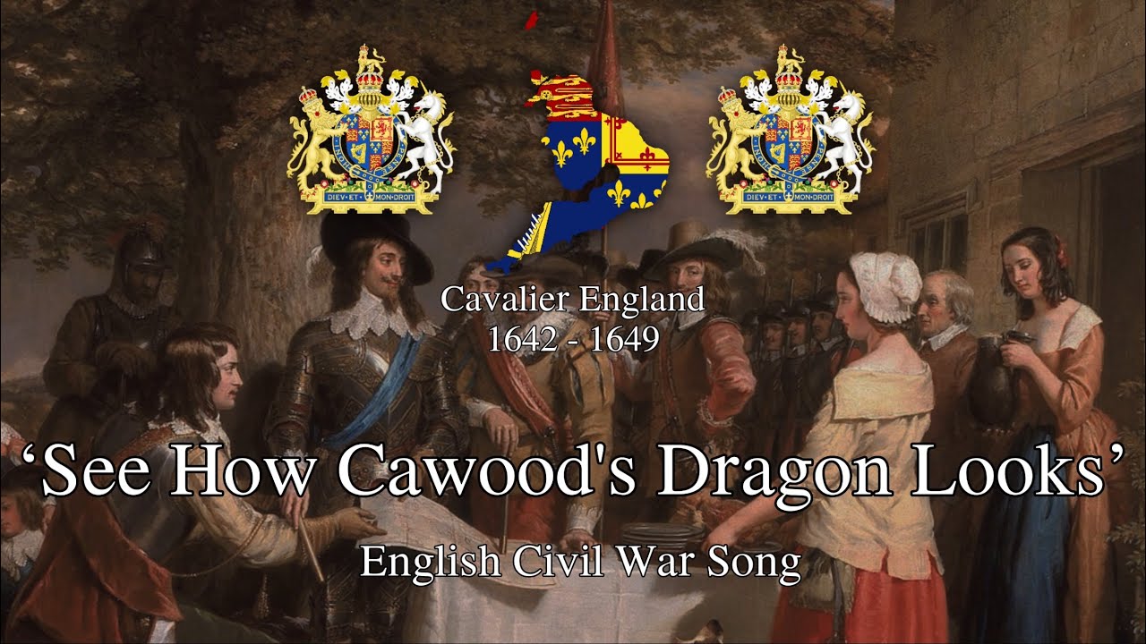 &lsquo;See How Cawood&rsquo;s Dragon Looks&rsquo; - English Civil War Song