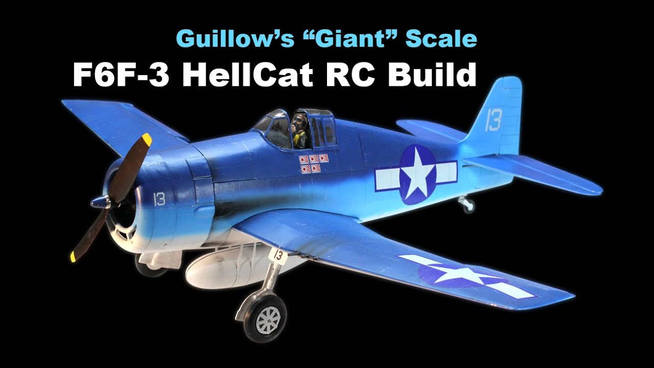 Guillow's Giant F6F-3 Hellcat RC Model Build