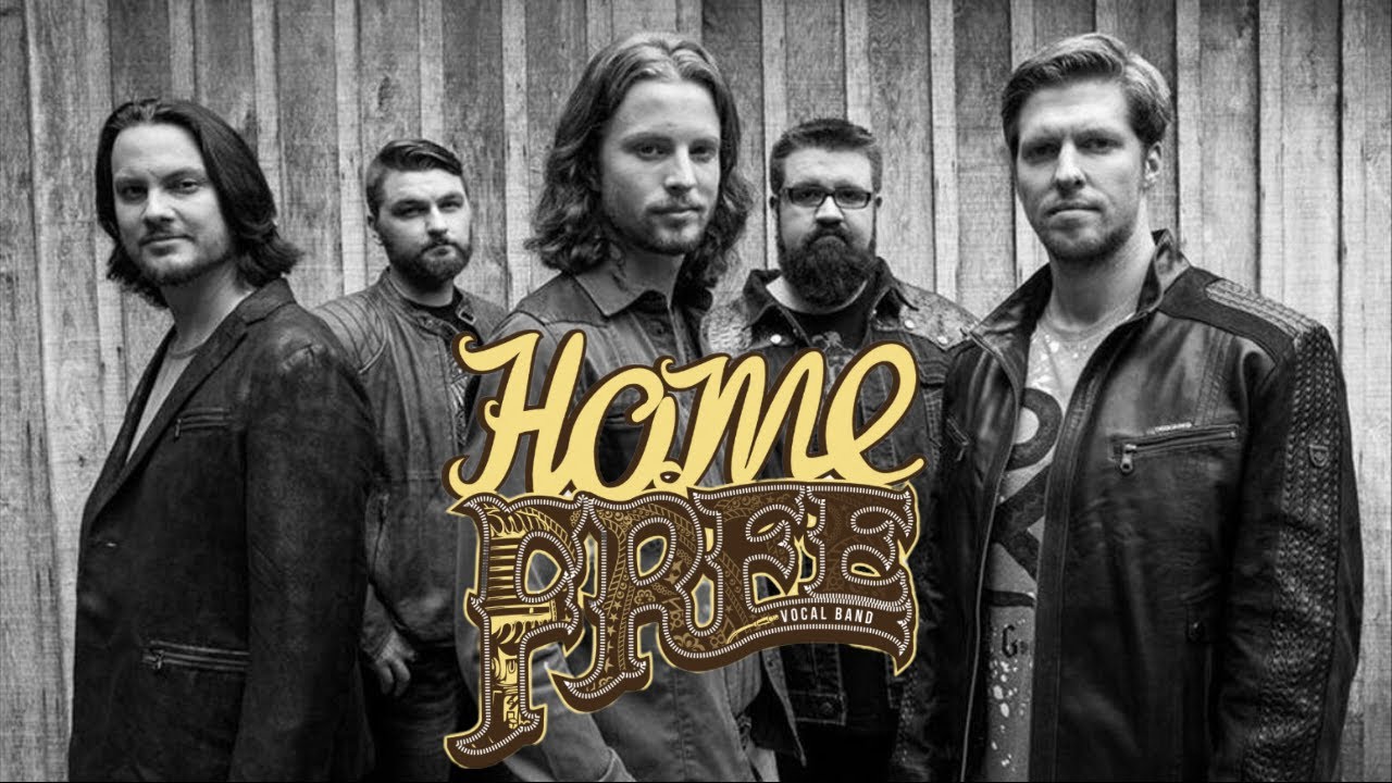 HOME FREE | Acapella Vocal Band