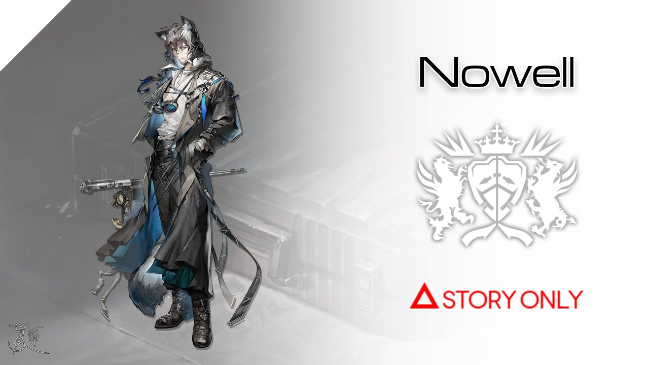【Arknights】Operator Records - Nowell : Story Collection
