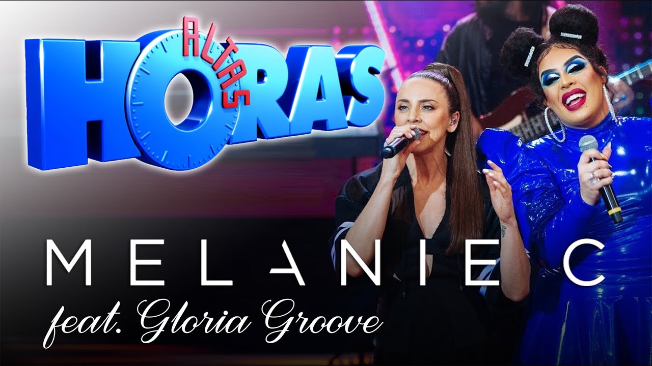 Melanie C Feat. Gloria Groove - Altas Horas; Brazil 2019 (Complete) • HD