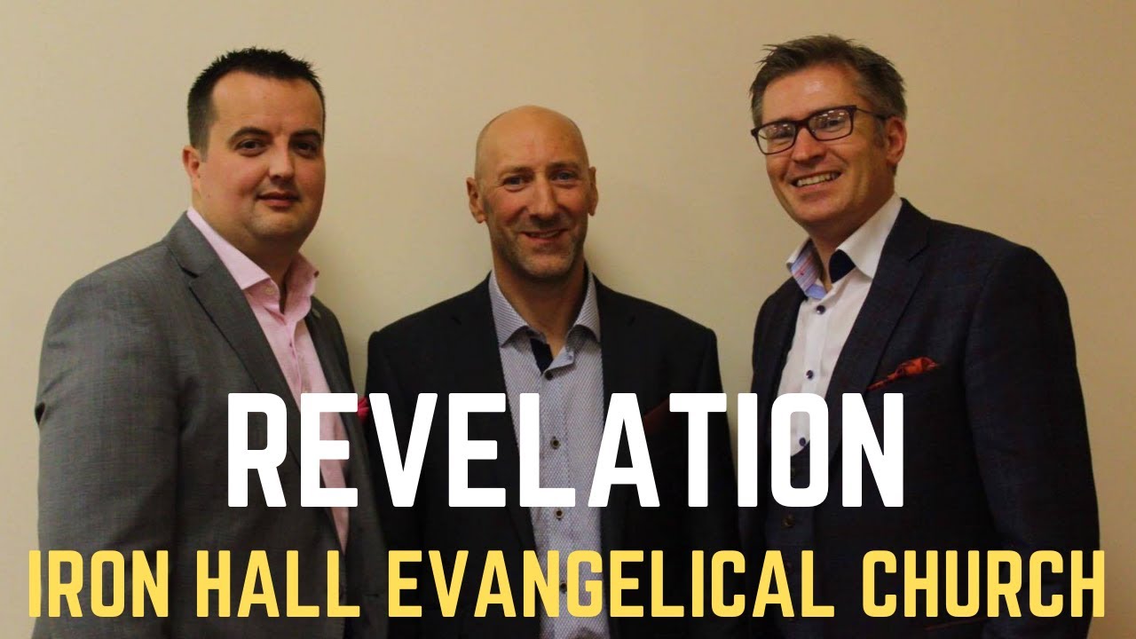 Revelation | Gospel Service | Iron Hall Evangelical Church | Sunday 3 April 2022