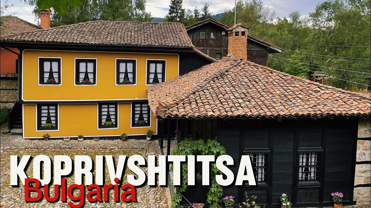 🇧🇬 Bulgaria's most beautiful historic town [4k] Koprivshtitsa Walking tour with Captions