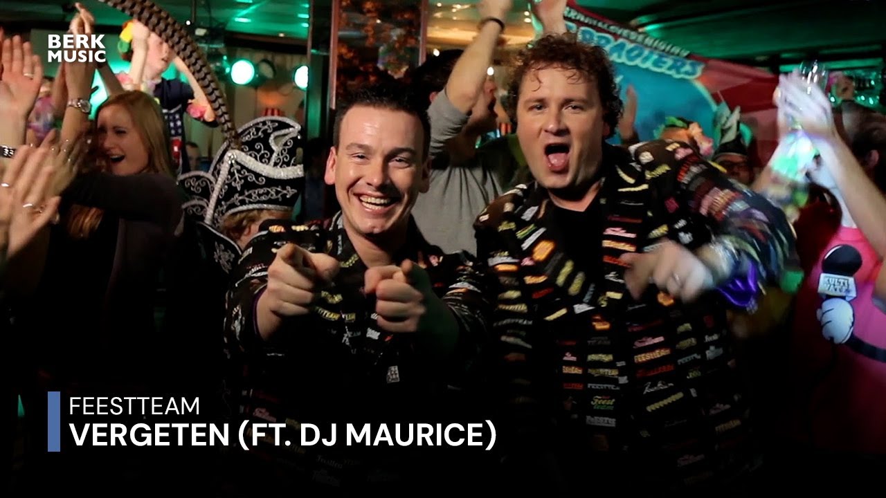 Feestteam - Vergeten (Ft. DJ Maurice)