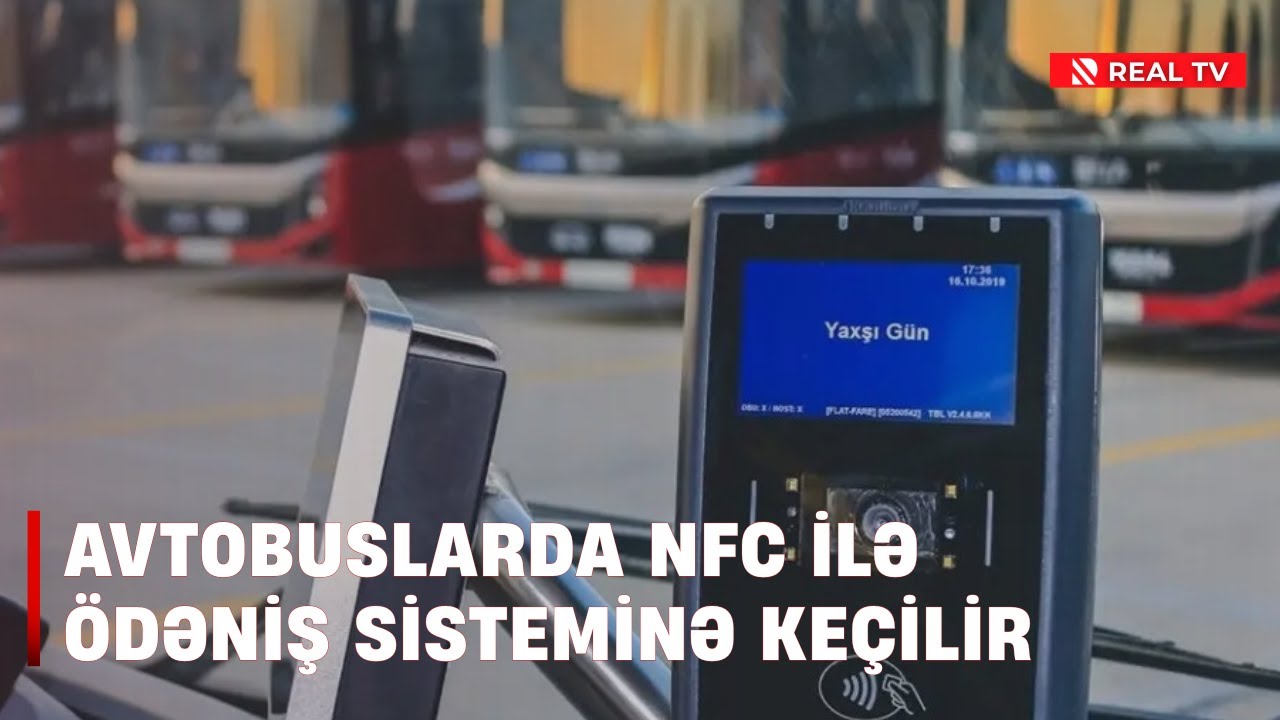 Avtobuslarda NFC ilə &ouml;dəniş sisteminə ke&ccedil;ilir