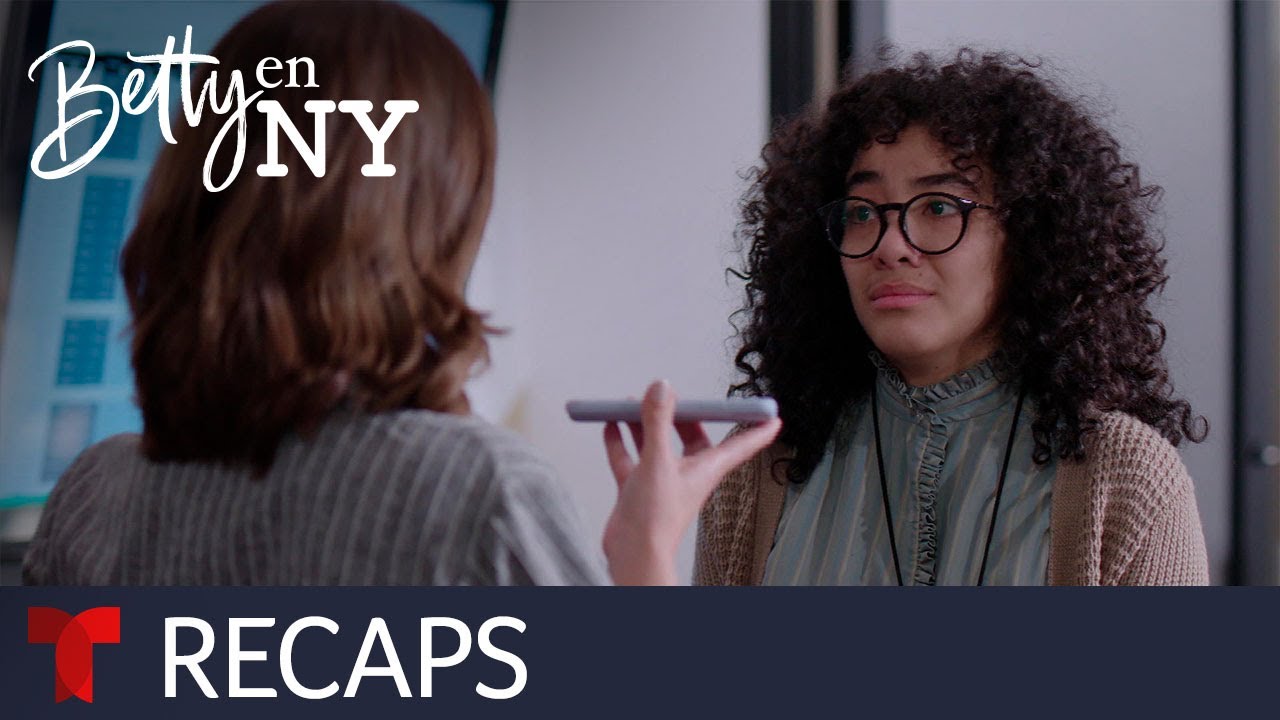 Betty En NY | Resumen Semanal episodios 1 al 3 | Telemundo