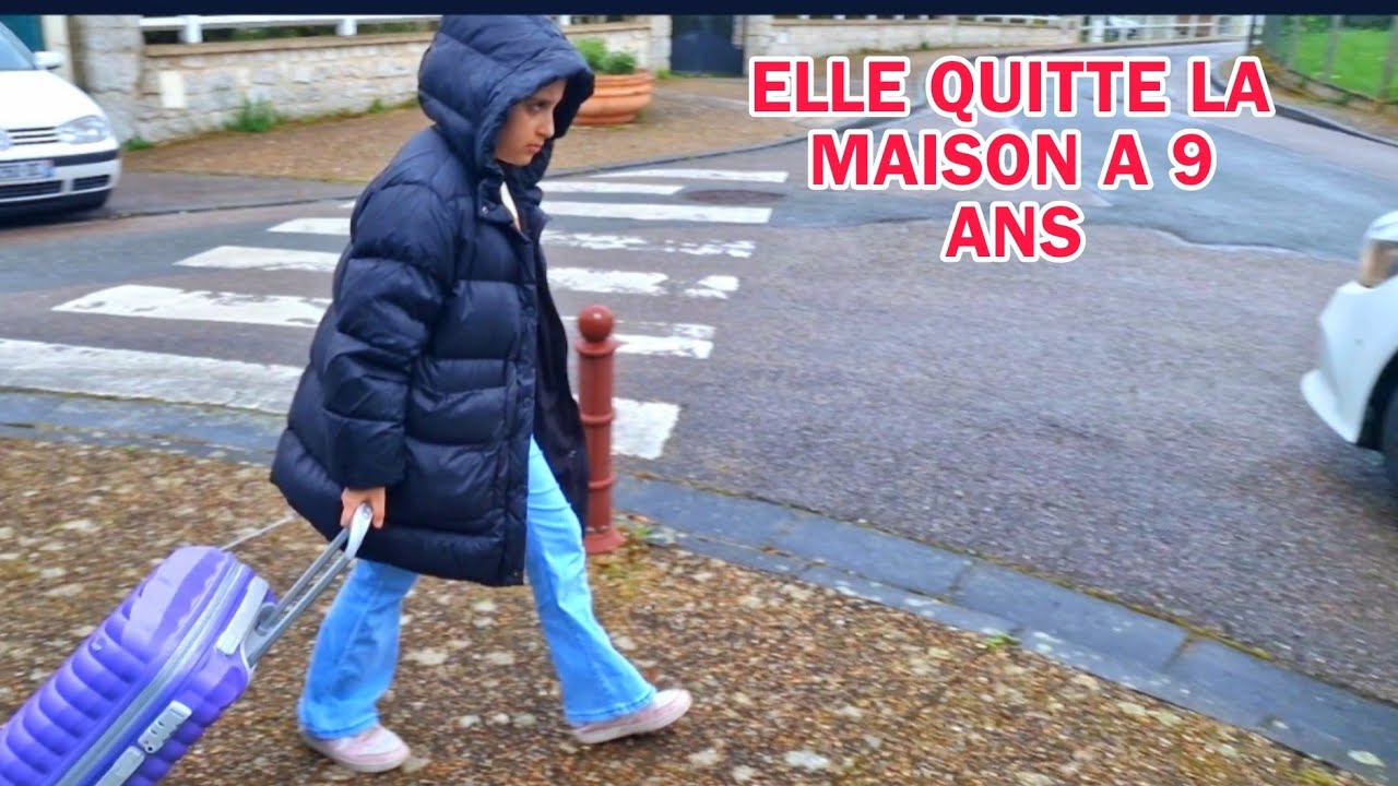 A 9 ANS ELLE QUITTE LA MAISON