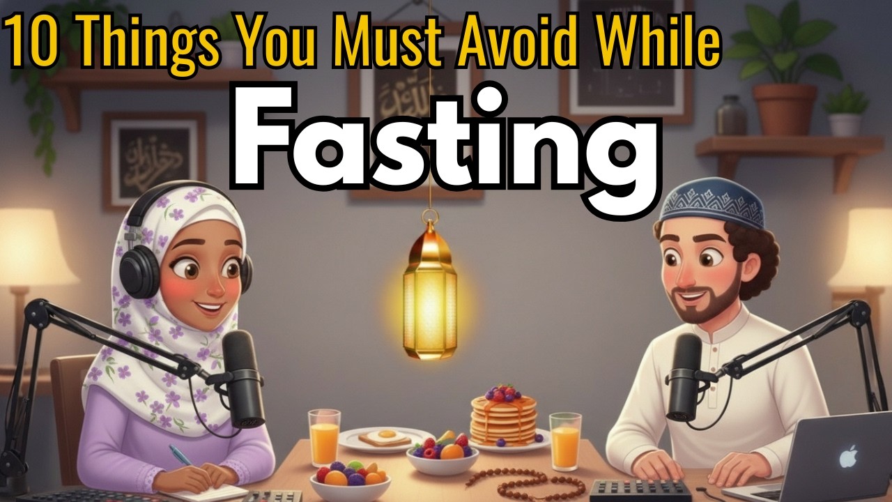10 Things You Must Avoid While Fasting | Easy English Talk Podcast Episode