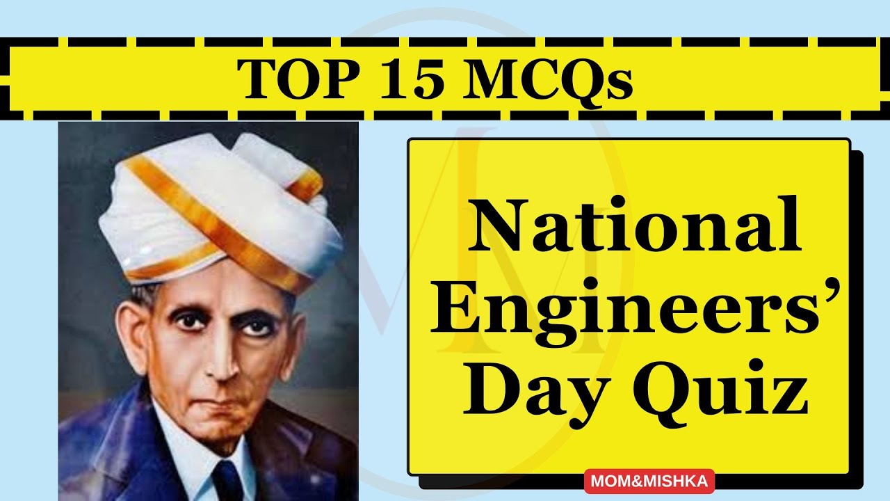 National Engineers Day GK Quiz 2024 India - in English - Top MCQs - Important Questions and Answers