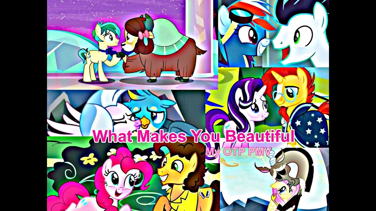 What Makes You Beautiful (PMV) | SoarinDash CheesePie Gallstream YonaBar FlutterCord and StarBurst