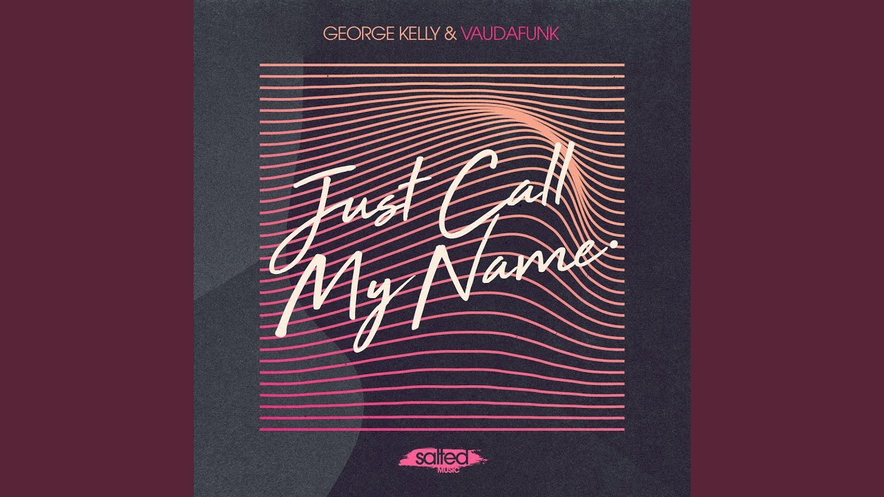 Just Call My Name