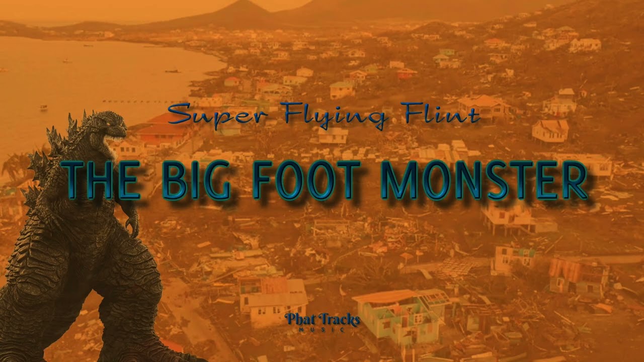 Super Flying Flint - The Big Foot Monster