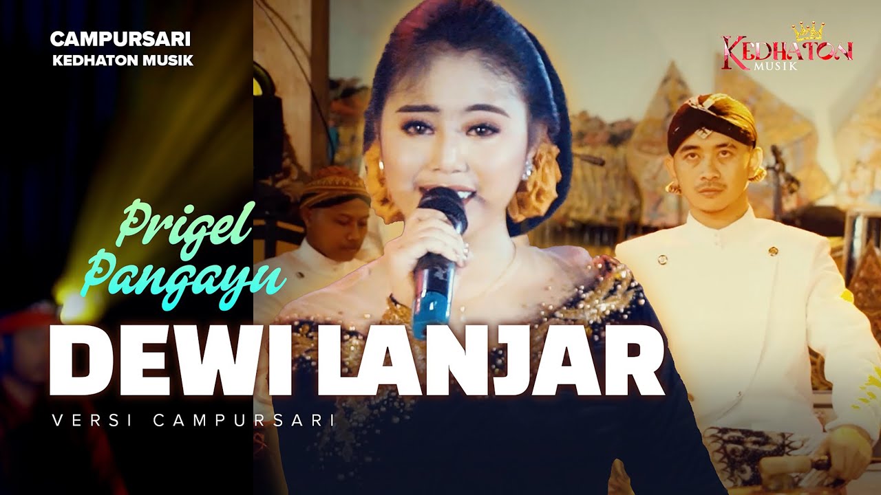 Prigel Pangayu - Dewi Lanjar - Kedhaton Musik Campursari (Official Music Video)