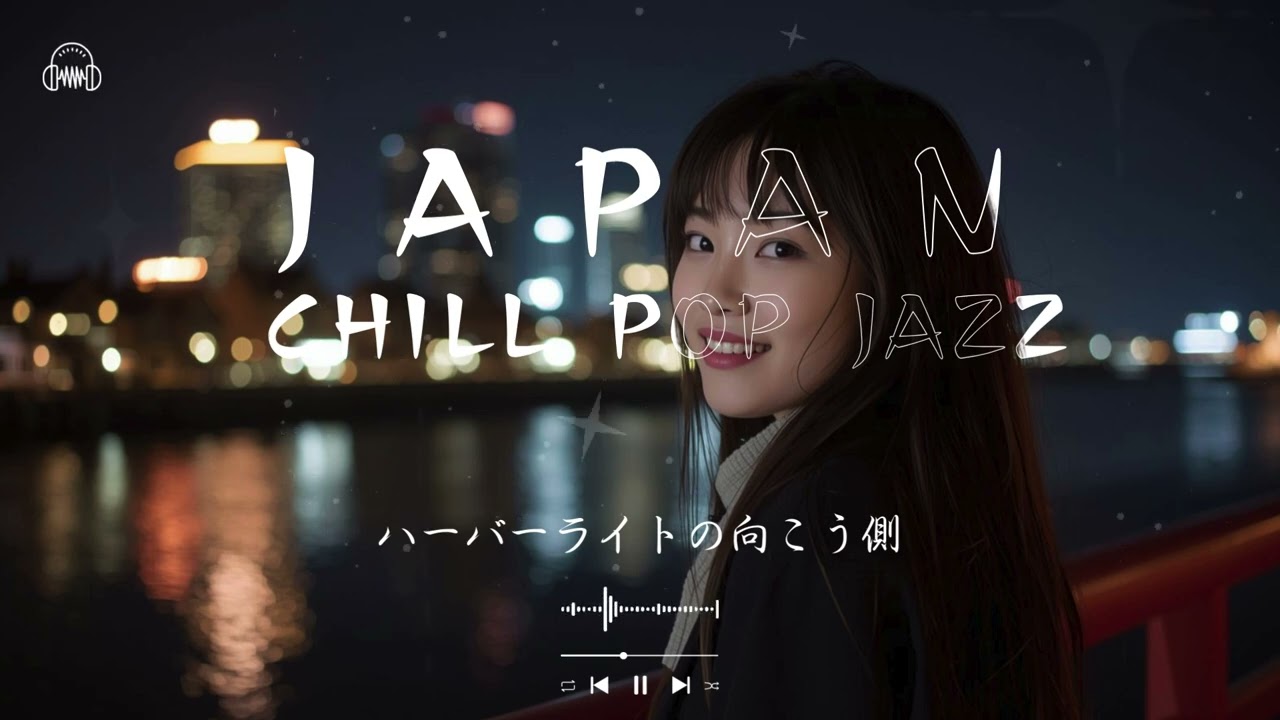Beyond the Harbor Lights – Night Chill Jazz for Deep Focus, Study & Relaxation