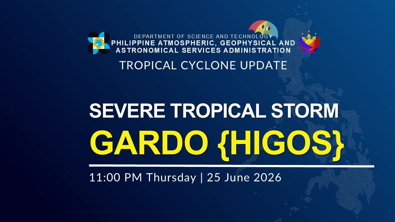 Press Briefing: Severe Tropical Storm GARDO {HIGOS} issued at 11:00 PM | June 25, 2026 - Thursday