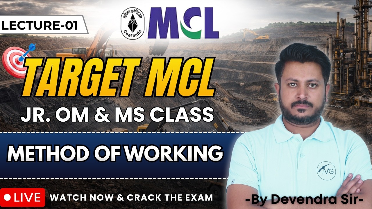 MCL 2026 | Mining Sirdar | Overman | Mining Exam | Method of Working - 1 | Most Important Topic