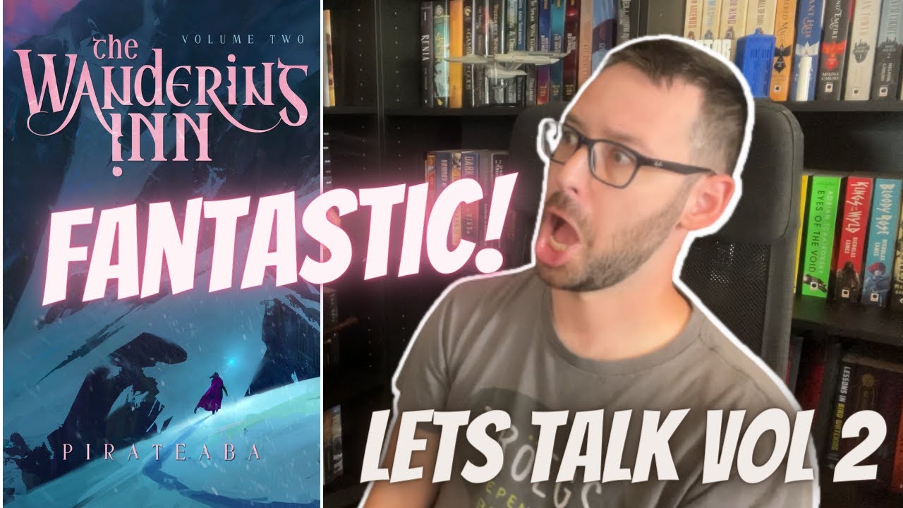 My Thoughts On Reading The Wandering Inn Vol 2! The Longest Book I Have Ever Read