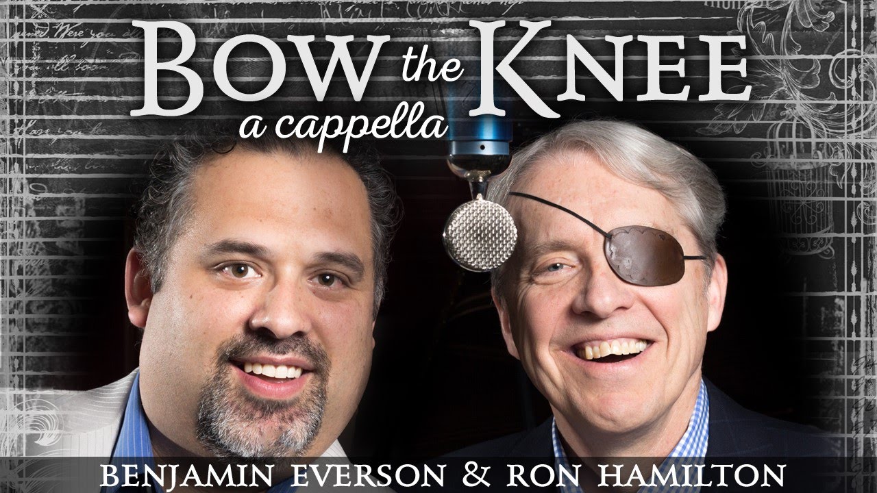 Bow the Knee | Ben Everson & Ron Hamilton | The Last Song Before I Lost My Voice