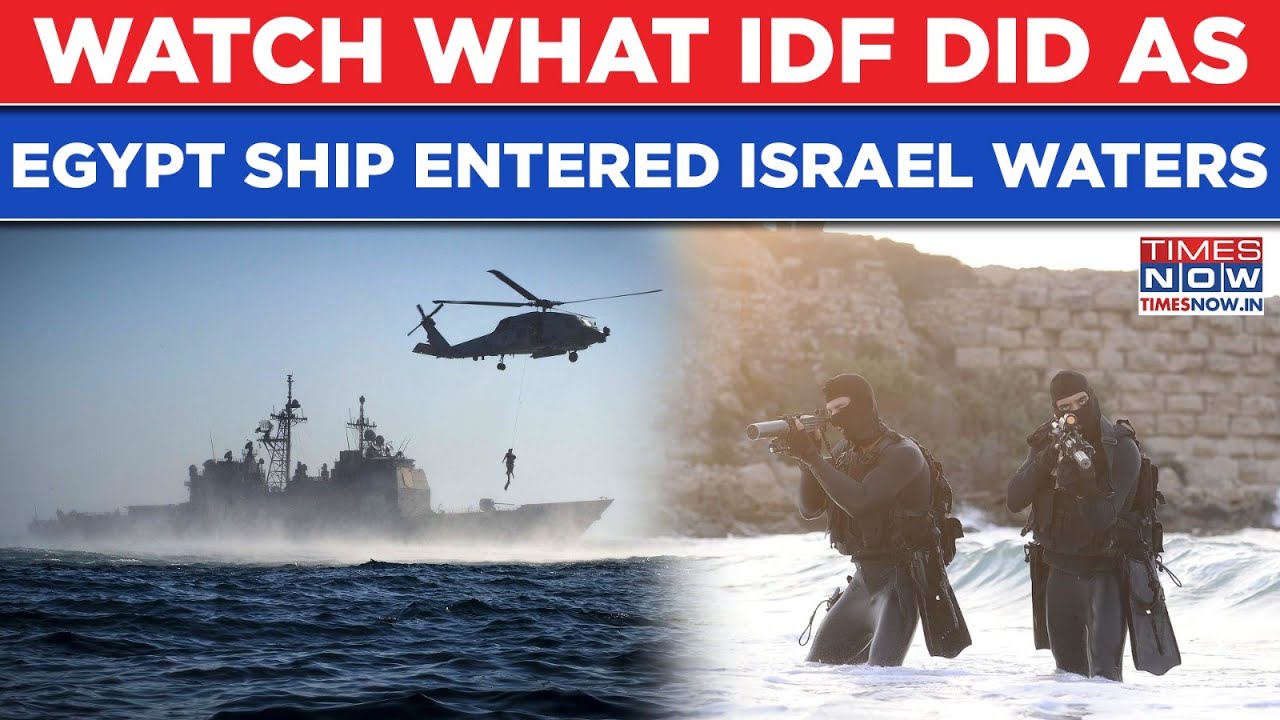 IDF Makes This Bold Move As Egypt Ship Enters Israeli Waters| Spiraling Tensions Risk Peace Treaty?