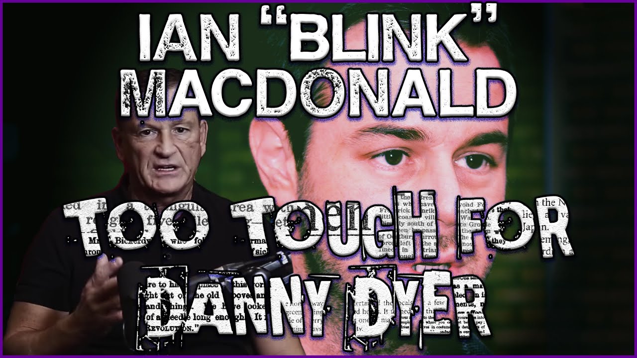 Too Dangerous For Danny Dyer: Ian &lsquo;Blink&rsquo; MacDonald