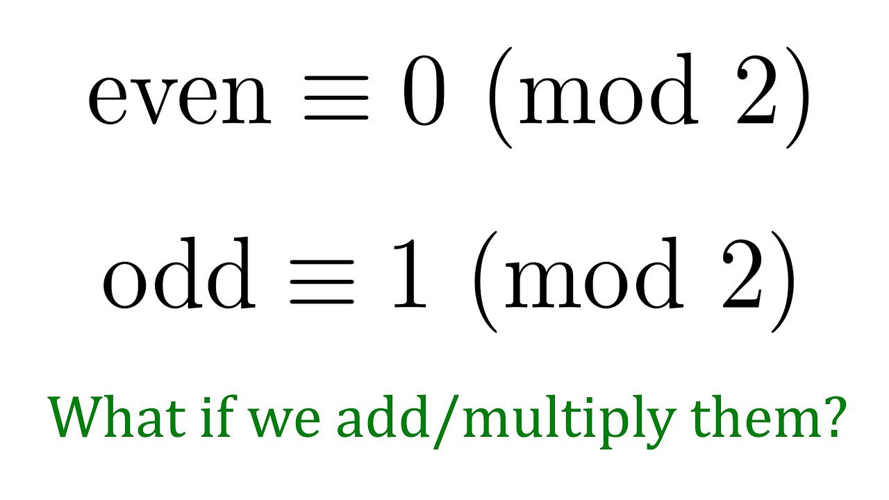 Properties of Even/Odd Numbers with Modular Arithmetic