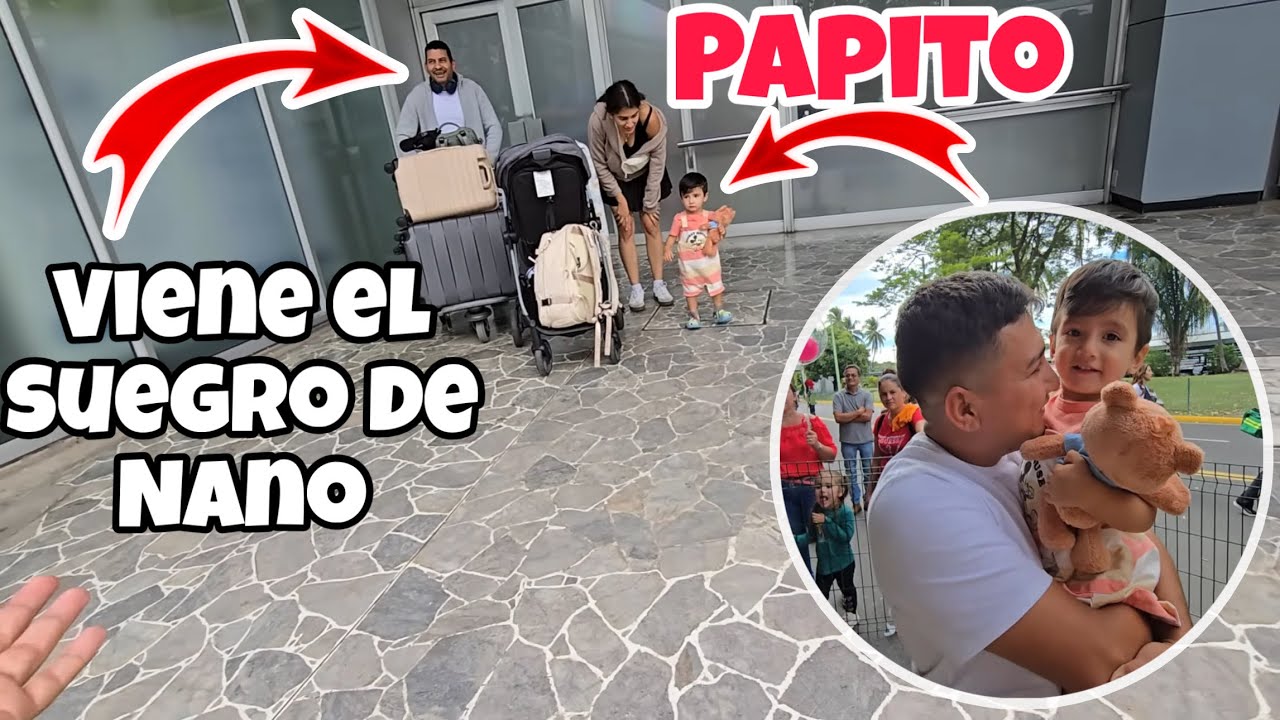 El Reencuentro😍De Nano Y su Familia Que Viene De Estados Unidos❤️