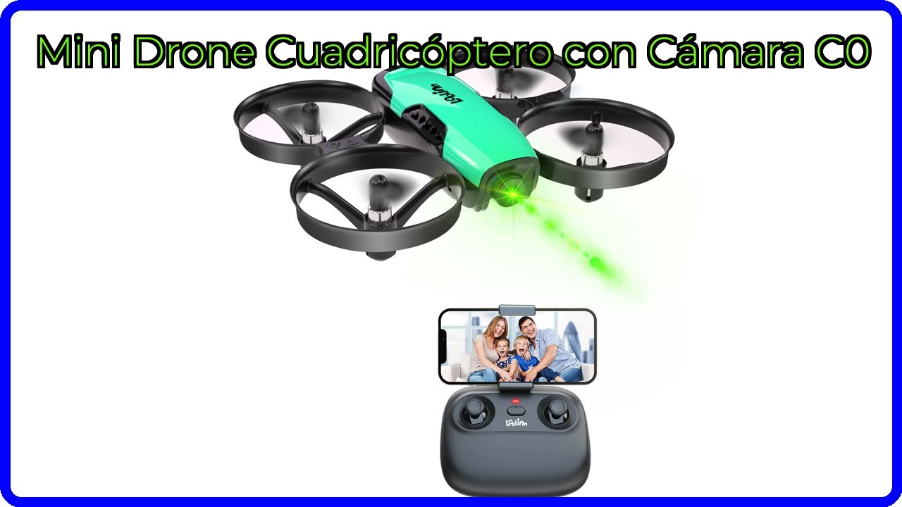 RESE&Ntilde;A (2025) : Mini Drone Cuadric&oacute;ptero con C&aacute;mara C0. DETALLES ESENCIALES