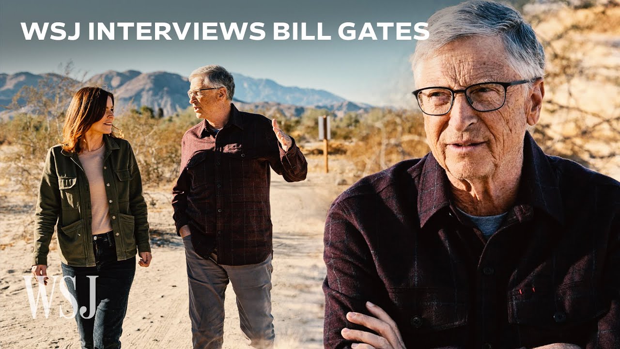 Bill Gates on Trump, Musk, U.S.-China and More | WSJ