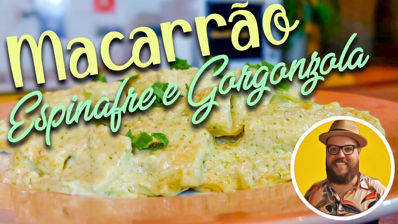 MACARRÃO COM ESPINAFRE E GORGONZOLA | RECEITA SUPER FÁCIL