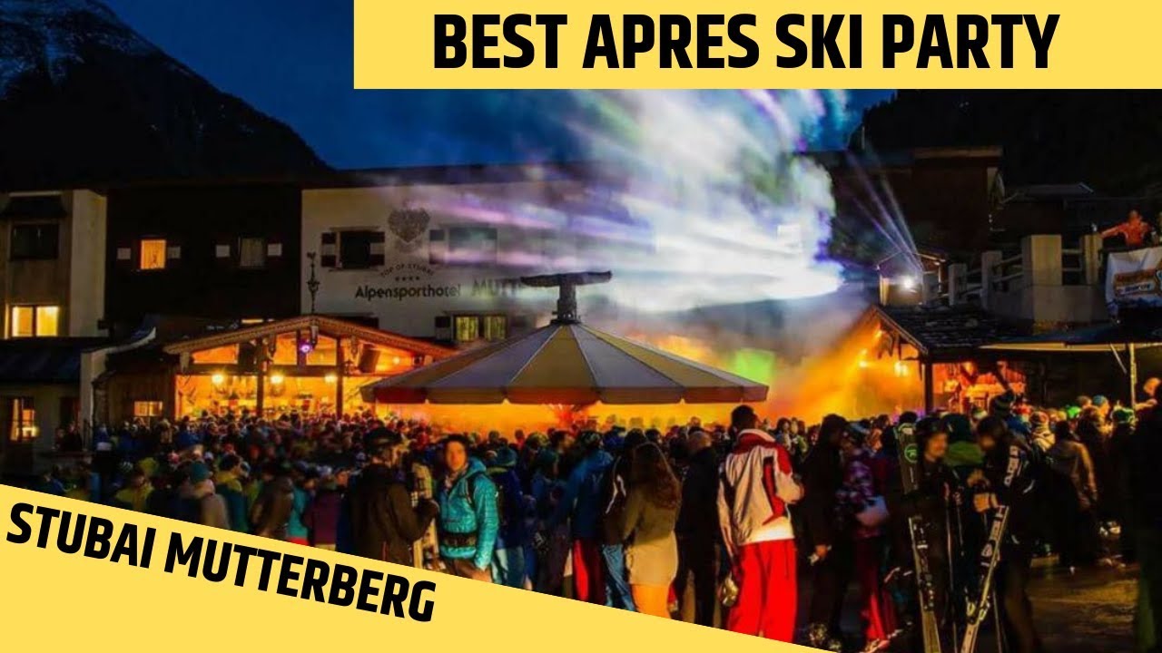 BEST APRES SKI PARTY HITS 2018 / 2019 Mutterberg Stubai Gletscher