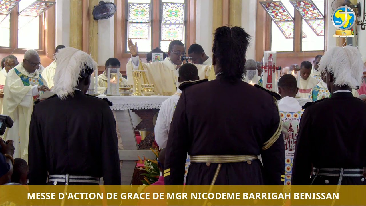 MESSE D'ACTION DE GRACE DE Mgr NICODEME BARRIGAH BENISSAN ARCHEVEQUE DE LOME