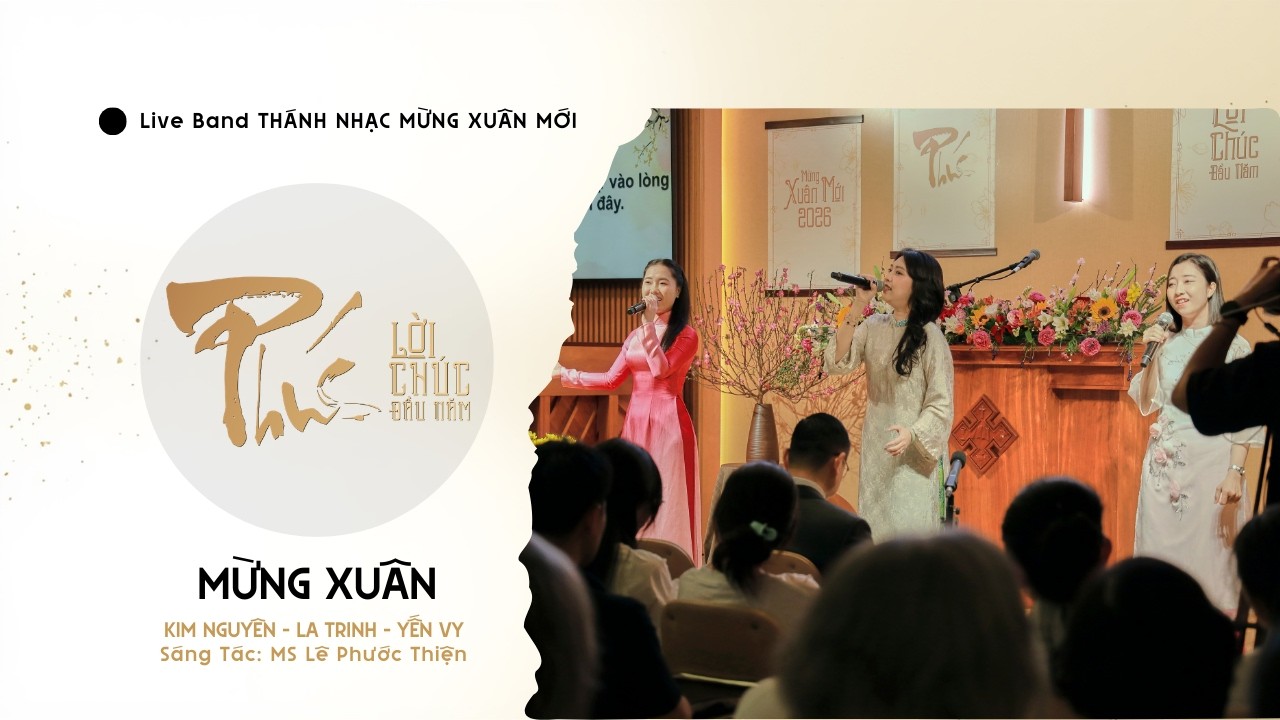 MỪNG XUÂN (KIM NGUYÊN - LA TRINH - YẾN VY) | LIVE BAND THÁNH NHẠC MÙA XUÂN | HTTL PHÚ MỸ HƯNG
