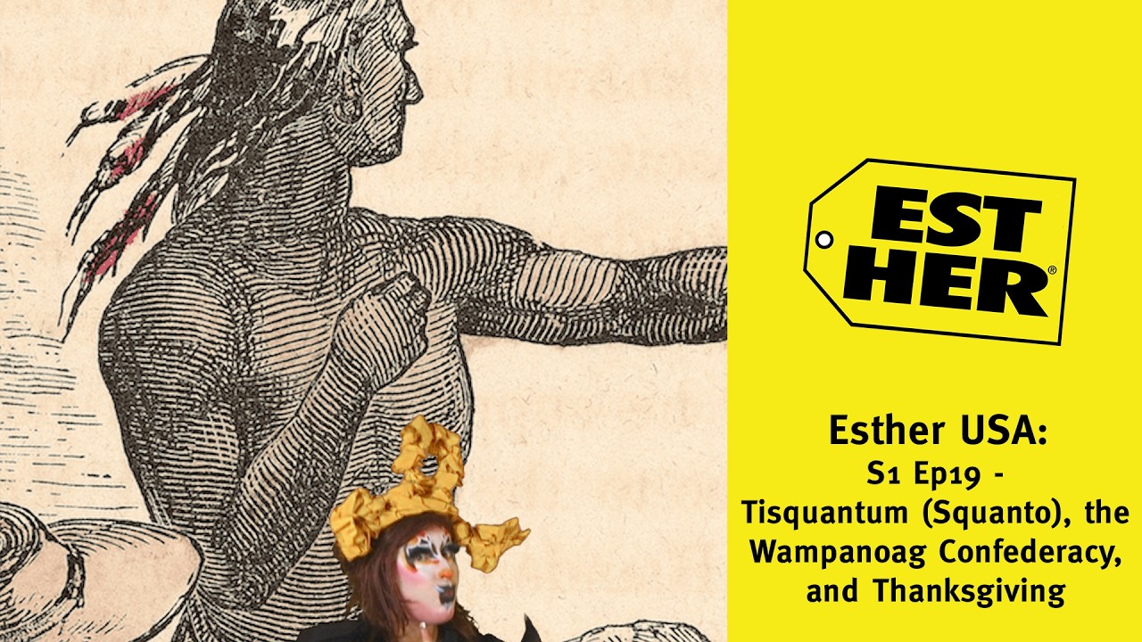 🇺🇸 Esther USA S1 E19 - Tisquantum (Squanto), the Wampanoag Confederacy, and Thanksgiving 🪶