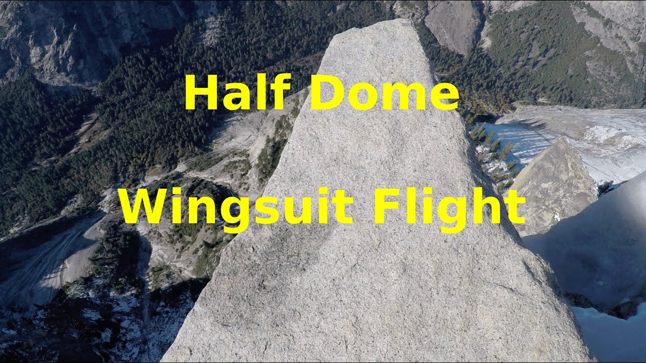 Half Dome Left Line Wingsuit Flight by Chris | Yosemite National Park