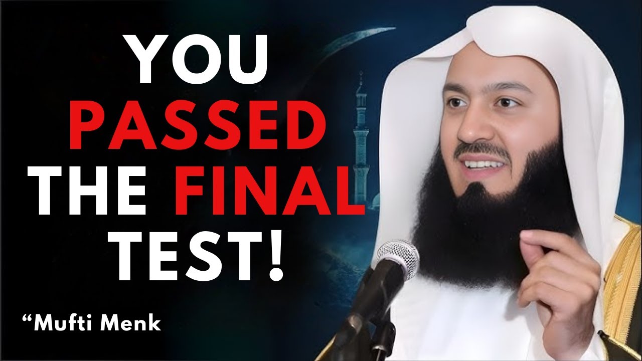 “The Final Test Is Over — Mufti Menk’s Life-Changing Reminder You Can’t Ignore”