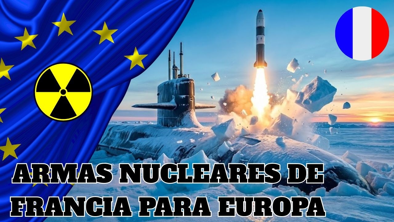 FRANCIA OFRECE A EUROPA SUS ARMAS NUCLEARES