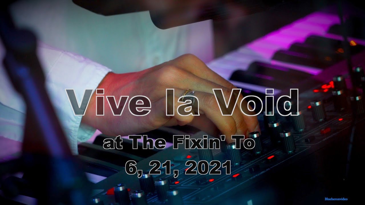Vive la Void at the Fixin' To  6, 21, 21  Full Set