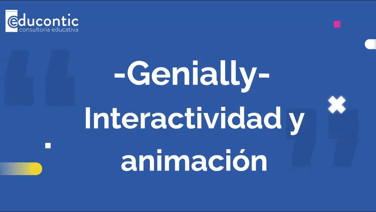 GENIALLY - INTERACTIVIDAD Y ANIMACI&Oacute;N
