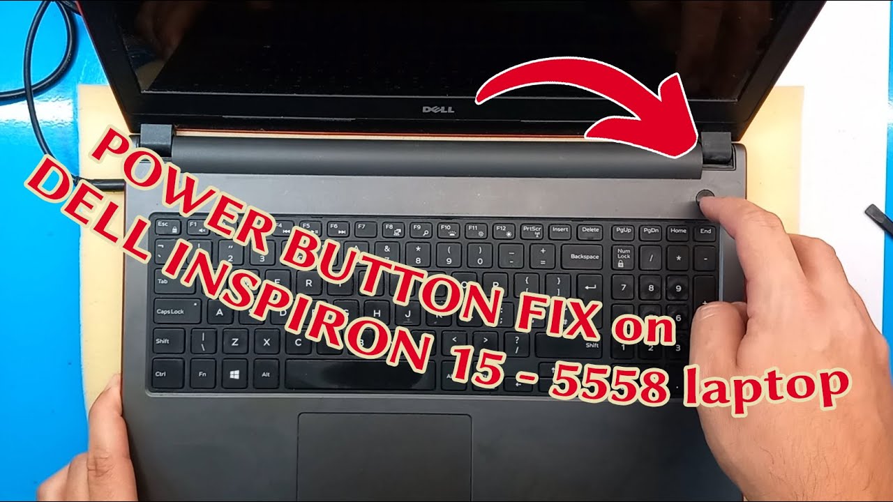 POWER BUTTON FIX ON DELL INSPIRON 15 - 5558 // 5000 series