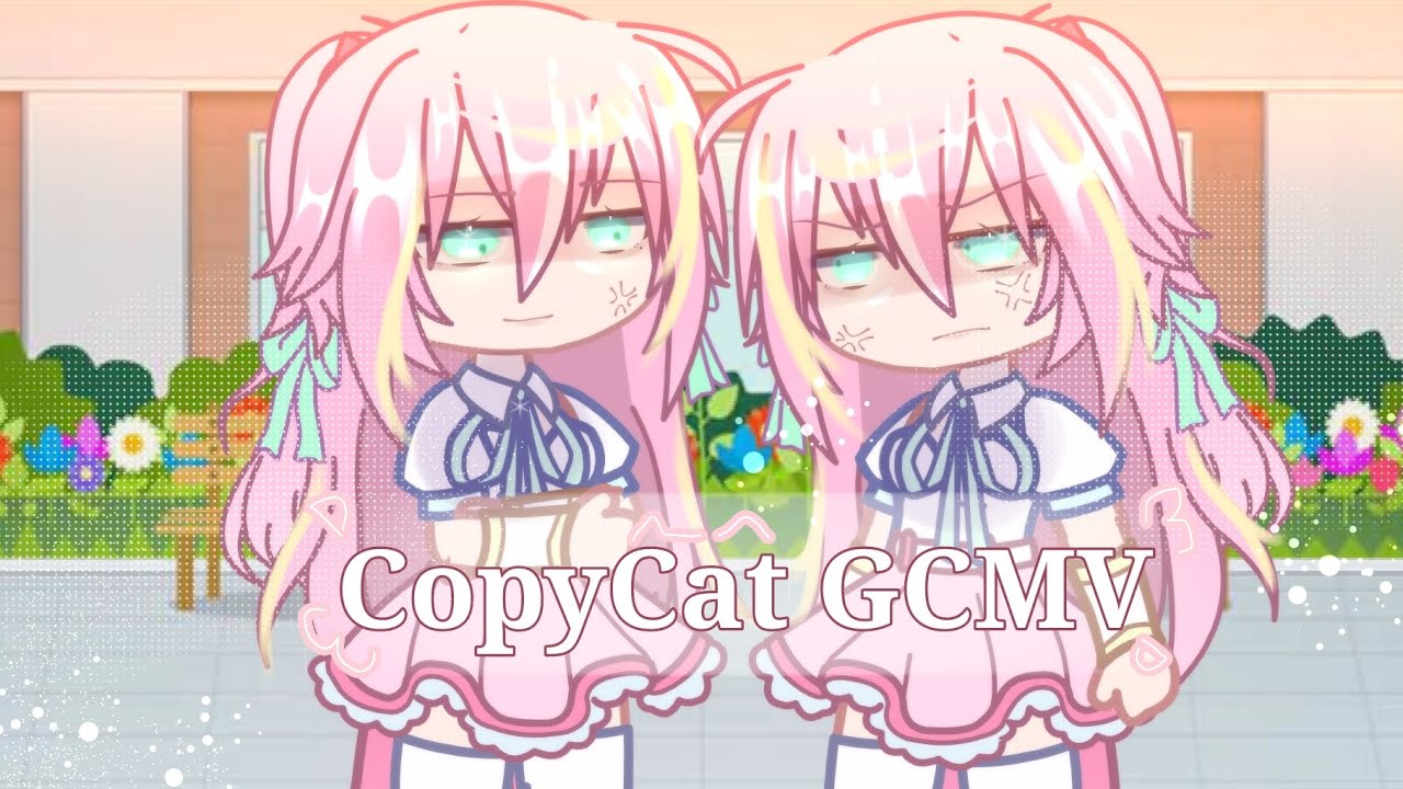 🎀--{ CopyCat GCMV }--🎀