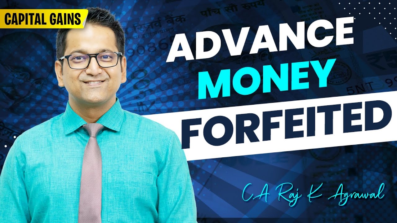 142. Advance Received against Capital Asset & Forfeited
