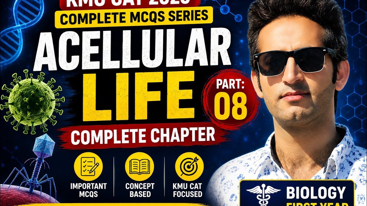 KMU CAT Test Preparation 2026 | All MCQs from Acellular Life | Your Syllabus 2026 | Part 08#kmucat