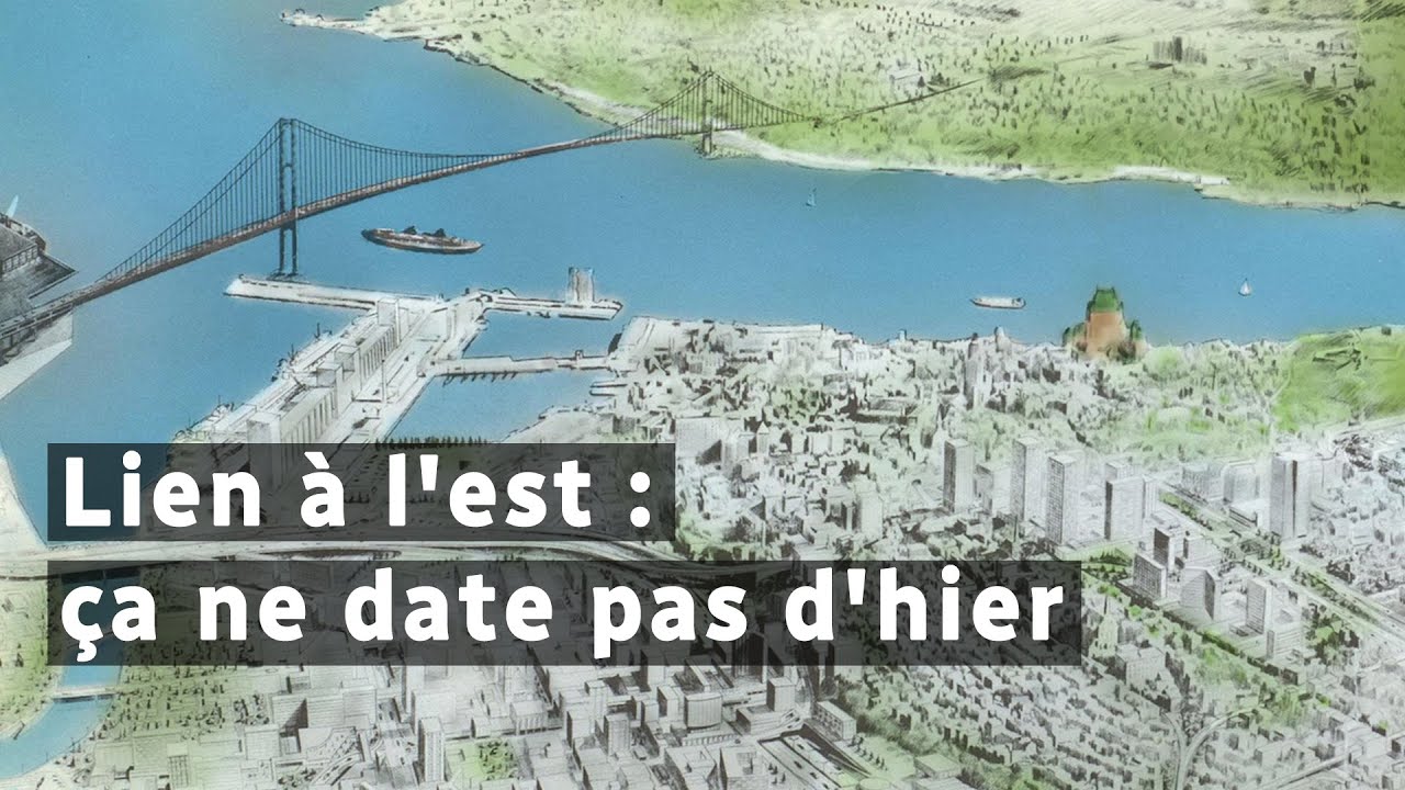 Le 3e lien à l'est : ça ne date pas d'hier!