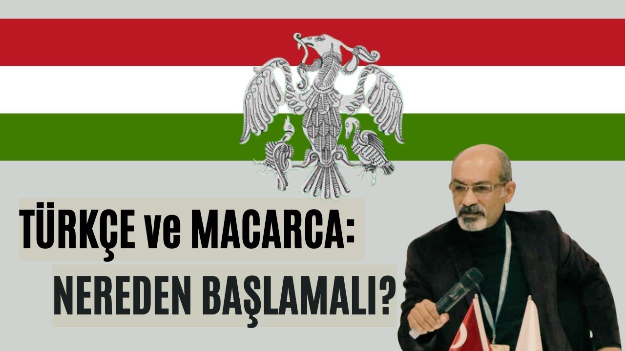 Macarca ve Türkçe: Akraba mı, değil mi?