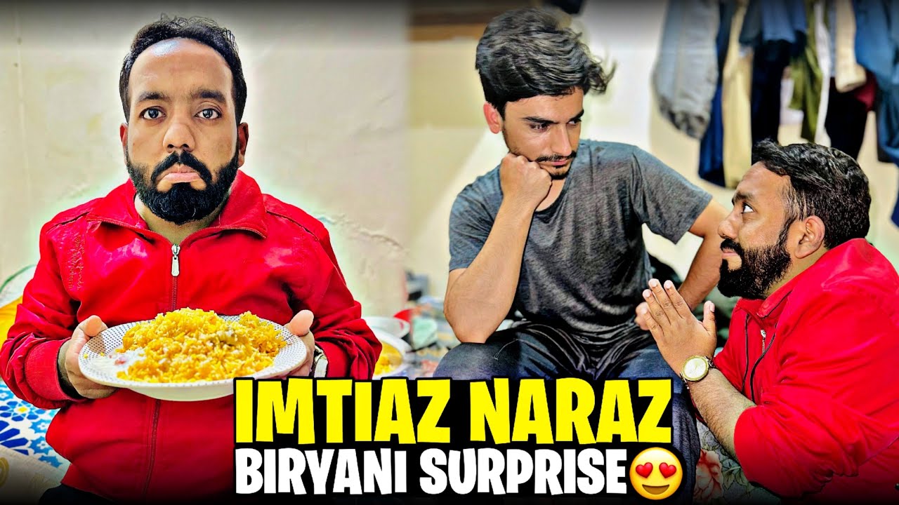 Imtiaz Naraz Ho Gaya💔Best Biryani Surprise Ever!❤️Ahmad Rao Vlogs 