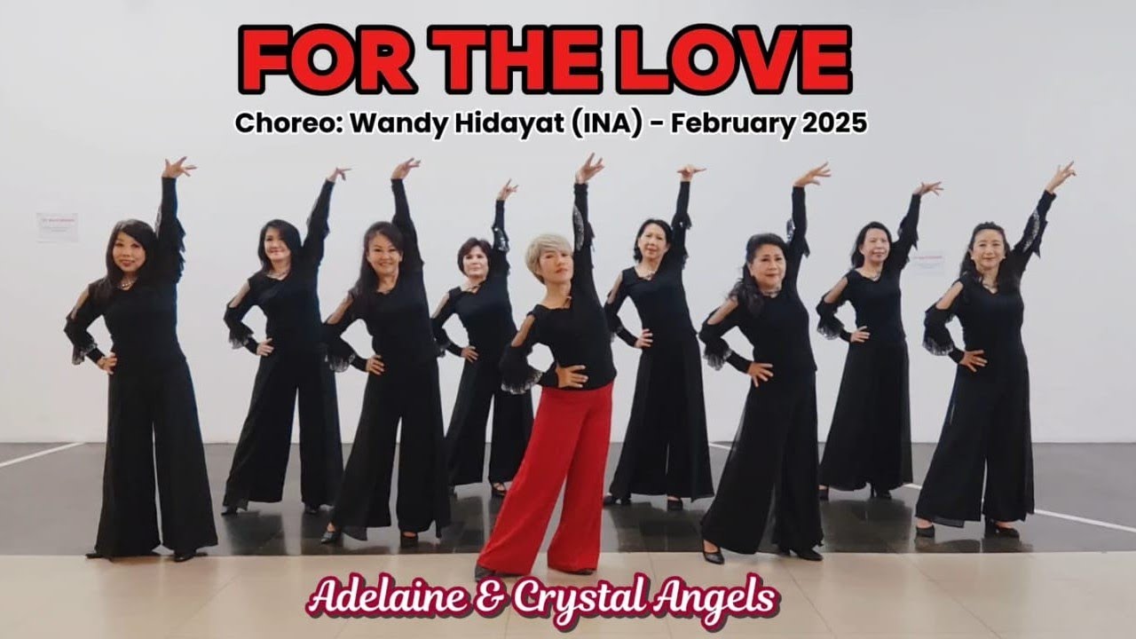 For the Love - Line Dance - Choreo:Wandy Hidayat (INA) - February 2025