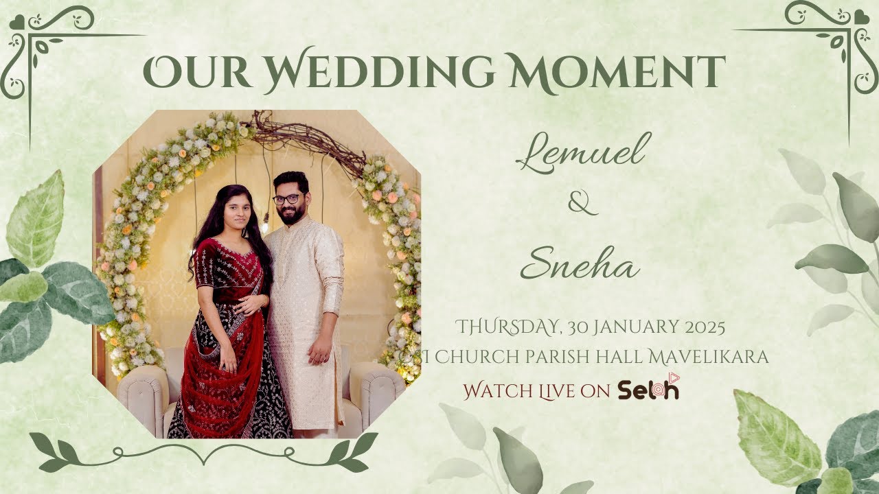 LEMUEL + SNEHA | Wedding LIVE WEBCAST | SELAH MEDIA | 30.01.2025